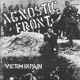 Agnostic front - Victim in pain