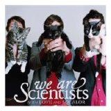 We Are Scientists - With Love And Squalor