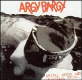 Argy Bargy - Drink Drugs and Football Thugs