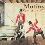 Mutiny - Rum Rebellion