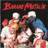 Banane Metalik - Sex, Blood and Gore 'N' Roll [US-Import]