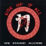 Sick Of It All - We Stand Alone