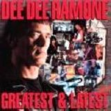 Dee Dee Ramone - Greatest & Latest