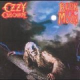 Ozzy Osbourne - Bark at the Moon [Expanded]
