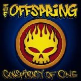 The Offspring - Conspiracy Of One