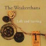 The Weakerthans - Left and Leaving