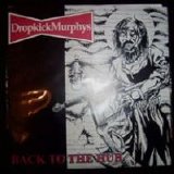 Dropkick Murphys - Back To The Hub