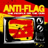 Anti-Flag - The People Or The Gun