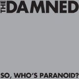 The Damned - So, Who's Paranoid