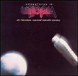 Utopia - The Adventures In Utopia