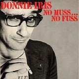 Donnie Iris - No Muss.....No Fuss