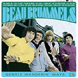 Beau Brummels - Gentle Wanderin' Ways