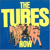 The Tubes - Now