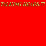 Talking Heads - Talking Heads 77