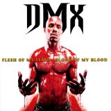 DMX - Flesh Of My Flesh, Blood Of My Blood