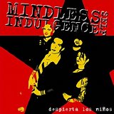 Mindless Self Indulgence - Despierta Los Ninos