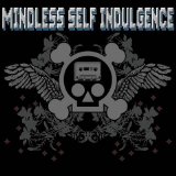 Mindless Self Indulgence - Self - Titled