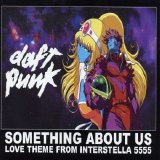 Daft Punk - Something About Us (Love Theme From Interstella 5555)