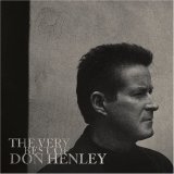 Don Henley - The Very Best Of Don Henley