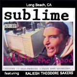 Sublime - Robbin' the Hood