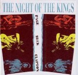 Jimmy Page, Jeff Beck, Eric Clapton - Night Of The Kings [CD1-Live1983]