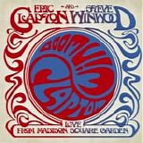 Eric Clapton - Eric Clapton and Steve WinwoodLive from Madison Square Garden