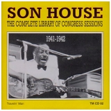 Son House - The Complete Library of Congress Sessions: 1941 - 1942