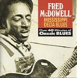 Mississippi Fred McDowell - You Gotta Move
