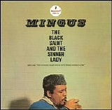 Charles Mingus - The Black Saint and the Sinner Lady