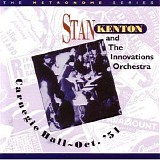 Stan Kenton And The Innovations Orchestra - Carnegie Hall - Oct. '51