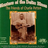 Son House - Masters Of The Delta Blues: The Friends Of Charlie Patton