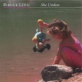 Bernice Lewis - She Undoes