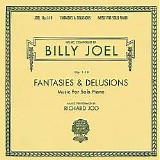 Billy Joel - Fantasies & Delusions - Music For Solo Piano