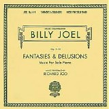 Billy Joel - Fantasies & Delusions - Music For Solo Piano