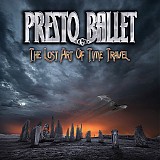 Presto Ballet - The Lost Art of Time Travel