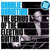 Charlie Christian - The Genius Of The Electric Guitar