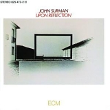 John Surman - Upon Reflection