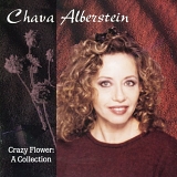 Chava Alberstein - Crazy Flower: A Collection