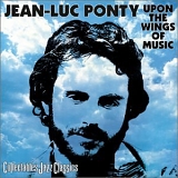 Jean-Luc Ponty - Upon The Wings Of Music