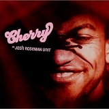 Josh Roseman Unit - Cherry
