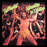Ted Nugent - Insensities In 10 Cities
