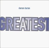 Duran Duran - Greatest