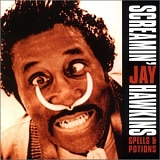 Screamin' Jay Hawkins - Spells & Potions - Disc 2