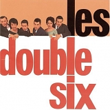 Les Double Six - Les Double Six (Best of)