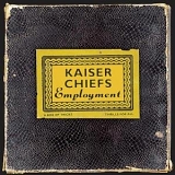 Kaiser Chiefs - Employment