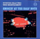 Wes Montgomery - Smokin' At The Half Note
