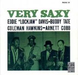 Eddie "Lockjaw" Davis, Buddy Tate, Coleman Hawkins, Arnett Cobb - Very Saxy