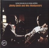 Jimmy Smith And Wes Montgomery - Further Adventures Of Jimmy And Wes [Remastered]