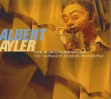 Albert Ayler - Live In Greenwich Village: The Complete Impulse Recordings