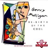 Gerry Mulligan - Re-Birth of the Cool